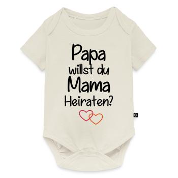 Papa willst du Mama Heiraten? - Baby Premium Kurzarmbody - Naturweiß - Vorne