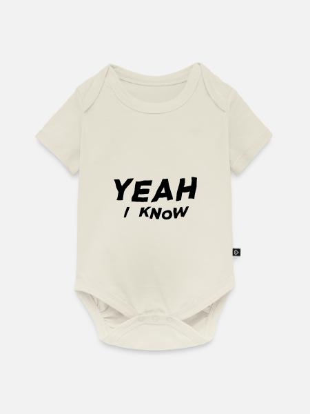 Yeah I know - Baby Premium Kurzarmbody - Naturweiß