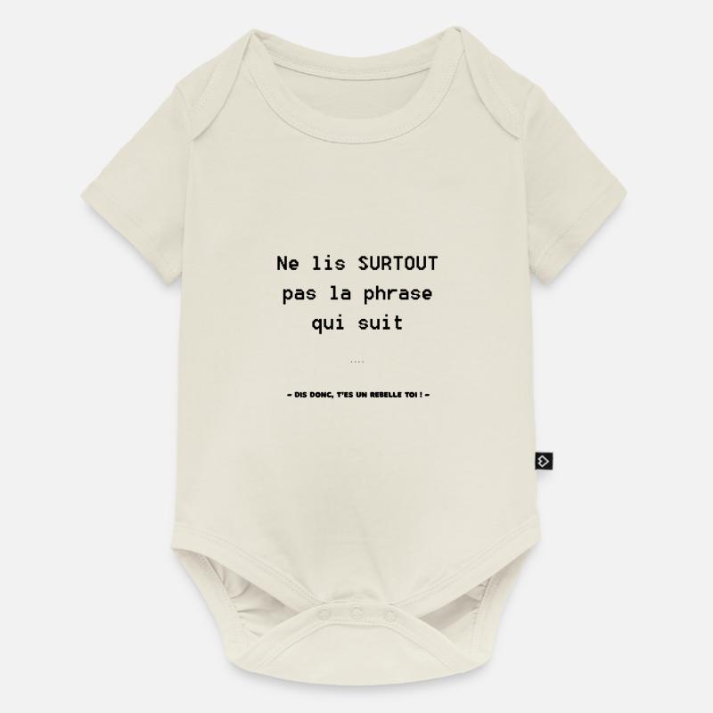 Rebelle Phrase Drole - Body à manches courtes Premium Bébé - blanc cassé