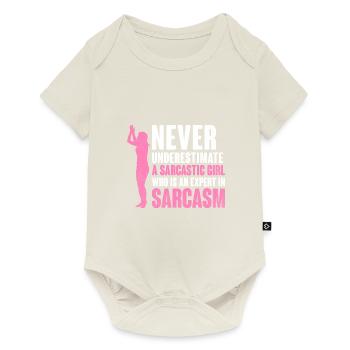 Never Underestimate A Sarcastic Girl Sarcasm - Baby Premium short-sleeve bodysuit - off white - Front