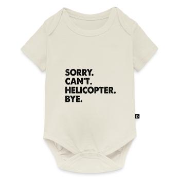 Désolé, l’hélicoptère ne peut pas être appelé Aviator Pilot Chopper - Body à manches courtes Premium Bébé - blanc cassé - Devant