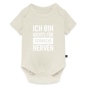 Ich bin nichts für schwache Nerven - Baby Premium Kurzarmbody - Naturweiß - Vorne