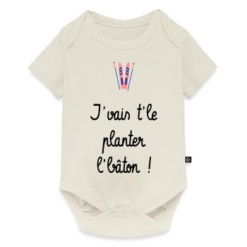 J'vais t'le planter l'bâton ! Bronzés font du ski - Body à manches courtes Premium Bébé - blanc cassé - Devant