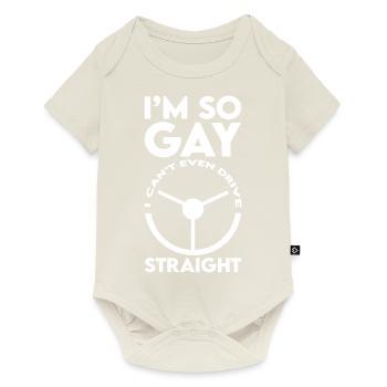 Je suis tellement gay que je ne peux même pas conduire droit 2 - Body à manches courtes Premium Bébé - blanc cassé - Devant