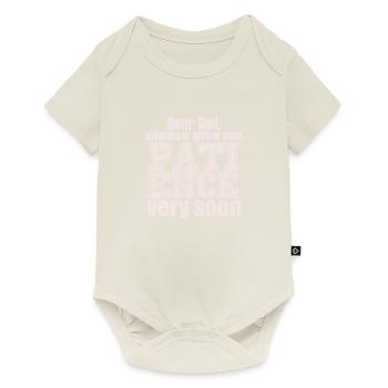 Dear God, please give me Patience very Soon - Baby Premium short-sleeve bodysuit - off white - Front