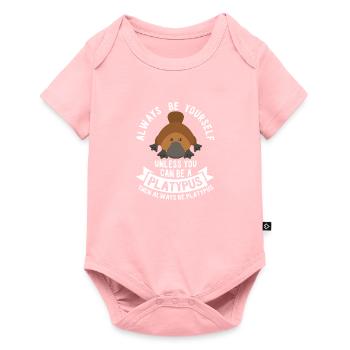 Ornithorynque - Soyez toujours vous-même - Body à manches courtes Premium Bébé - rose - Devant