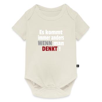 Es kommt immer anders wenn man denkt Cooler Spruch - Baby Premium Kurzarmbody - Naturweiß - Vorne