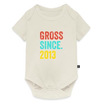 Funny Birthday Gross Since 2013 - Baby Premium short-sleeve bodysuit - off white - Front