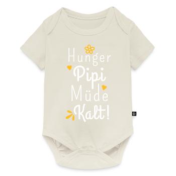 Hunger Pipi Müde Kalt - Lustiger Spruch Frauen - Baby Premium Kurzarmbody - Naturweiß - Vorne