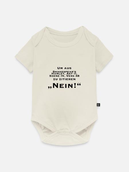 Nein Shakespear Zitat. - Baby Premium Kurzarmbody - Naturweiß