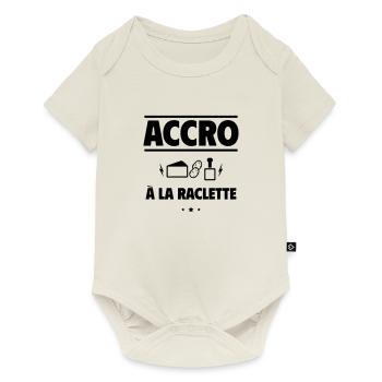 Accro à la raclette, Pour les fans de fromage - Body à manches courtes Premium Bébé - blanc cassé - Devant