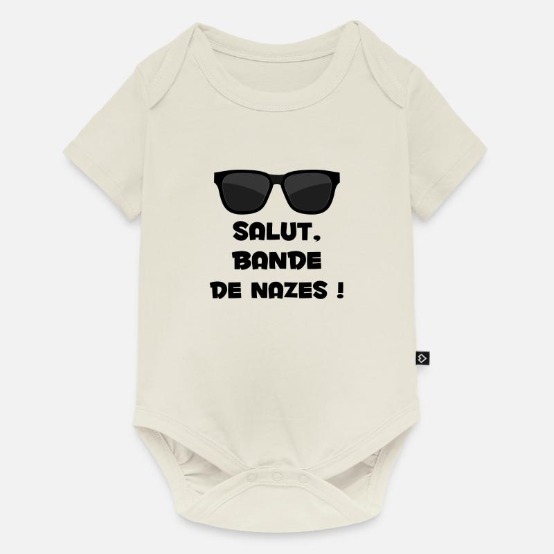 salut bande de nazes - Body à manches courtes Premium Bébé - blanc cassé
