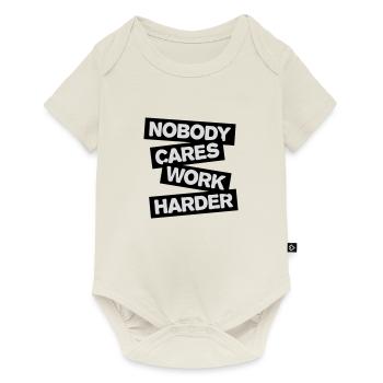nobody cares work harder - Baby Premium short-sleeve bodysuit - off white - Front