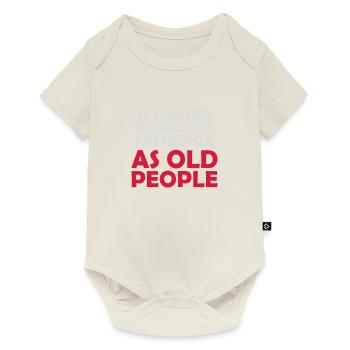 being old people age - Baby Premium Kurzarmbody - Naturweiß - Vorne