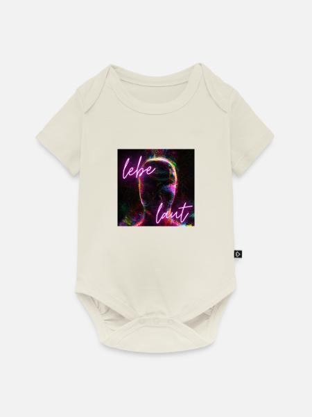Lebe laut - Baby Premium Kurzarmbody - Naturweiß