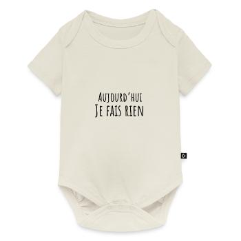 aujourd hui je fais rien - idée cadeau drôle - Body à manches courtes Premium Bébé - blanc cassé - Devant