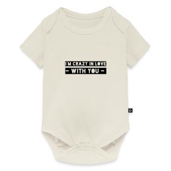 JE SUIS FOU AMOUREUX - WITHYOU - - Body à manches courtes Premium Bébé - blanc cassé - Devant