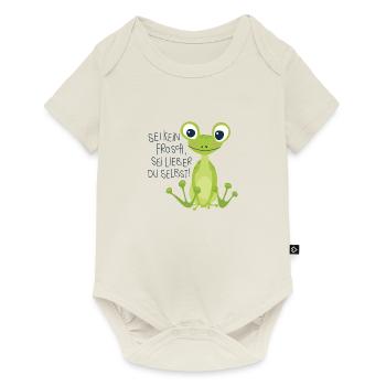 "Sei kein Frosch, sei lieber du selbst!" - Baby Premium Kurzarmbody - Naturweiß - Vorne