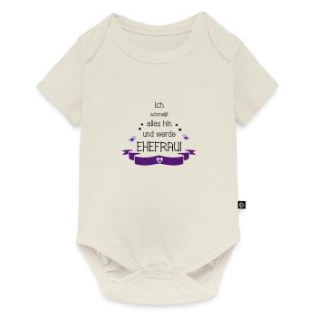 Junggesellinnenabschied Hochzeit Ehefrau Geschenk - Baby Premium Kurzarmbody - Naturweiß - Vorne