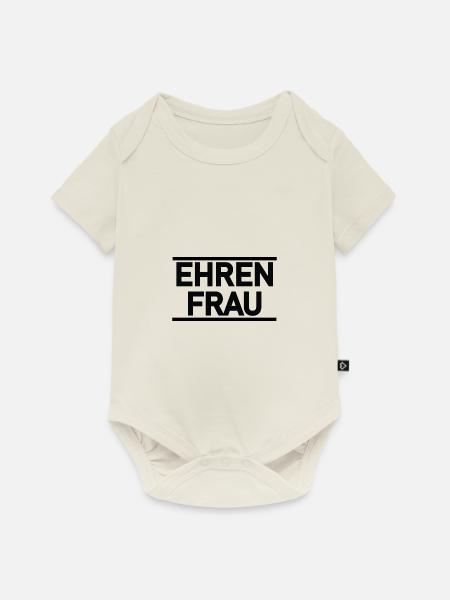 Ehrenfrau - Baby Premium Kurzarmbody - Naturweiß