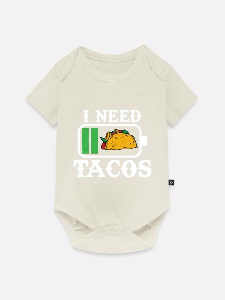 Funny I Needed Tacos - Baby Premium Kurzarmbody - Naturweiß