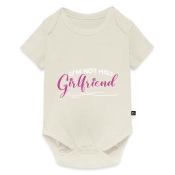 I'm Not His Girlfriend 7 - Baby Premium Kurzarmbody - Naturweiß - Vorne