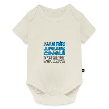 J'ai un frère jumeaux cinglé et je m'en sert - Body à manches courtes Premium Bébé - blanc cassé - Devant