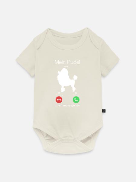Geschenk Anruf Pudel ruft - Baby Premium Kurzarmbody - Naturweiß