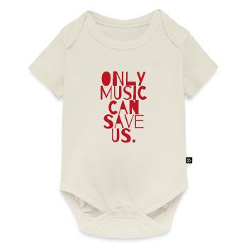 Only music can save us gift Raving concert - Baby Premium short-sleeve bodysuit - off white - Front