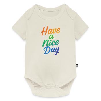 Have a nice Day - Baby Premium short-sleeve bodysuit - off white - Front