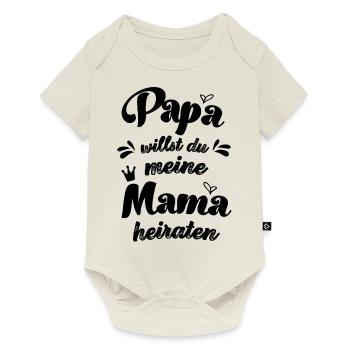 Papa willst du meine Mama heiraten Antrag Baby - Baby Premium Kurzarmbody - Naturweiß - Vorne
