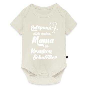 Entspann dich meine Mama ist Krankenschwester Baby - Baby Premium Kurzarmbody - Naturweiß - Vorne