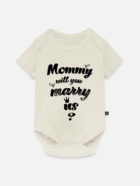 Mama willst du uns heiraten Heiratsantrag Baby - Baby Premium Kurzarmbody - Naturweiß