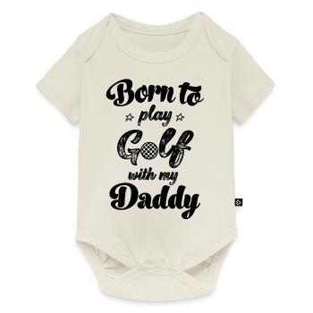 Né pour aller au golf avec papa golfeur - Body à manches courtes Premium Bébé - blanc cassé - Devant