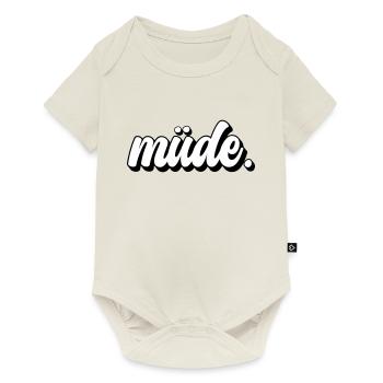 Müde - Baby Premium Kurzarmbody - Naturweiß - Vorne