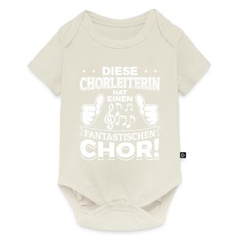 Diese Chorleiterin hat einen fantastischen Chor - Baby Premium Kurzarmbody - Naturweiß - Vorne