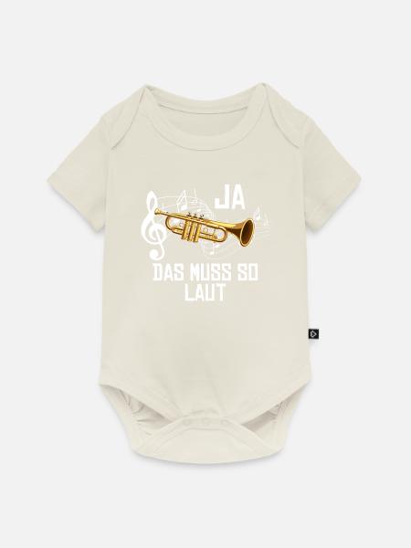 Ja das muss so laut - Baby Premium Kurzarmbody - Naturweiß