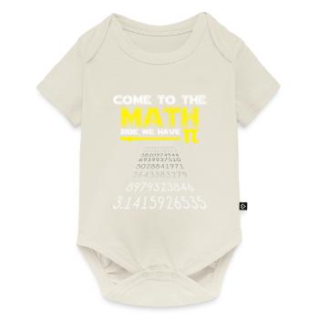 Math Come to Math Side Pi Mathematician Cadeau - Body à manches courtes Premium Bébé - blanc cassé - Devant