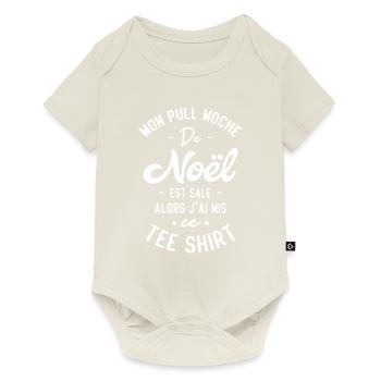 Mon pull moche de Noël est sale humour cadeau - Body à manches courtes Premium Bébé - blanc cassé - Devant