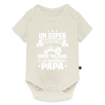 Super agriculteur donne toujours le meilleur papa - Body à manches courtes Premium Bébé - blanc cassé - Devant