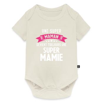 Une super maman devient toujours une super mamie - Body à manches courtes Premium Bébé - blanc cassé - Devant