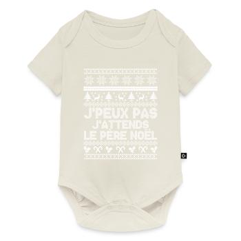 J'peux pas j'attends le Père Noël - Body à manches courtes Premium Bébé - blanc cassé - Devant