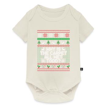 Why Is The Carpet All Wet Todd? - Baby Premium short-sleeve bodysuit - off white - Front