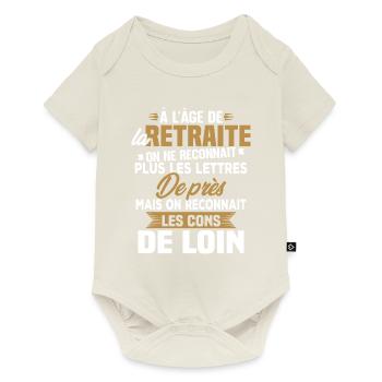 Avec l'age on reconnaît les cons de loin - Body à manches courtes Premium Bébé - blanc cassé - Devant