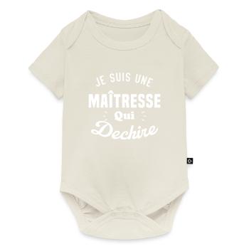 Je Suis Une Maîtresse Qui Déchire - Body à manches courtes Premium Bébé - blanc cassé - Devant