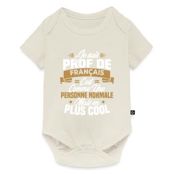 I am a French teacher - Baby Premium short-sleeve bodysuit - off white - Front