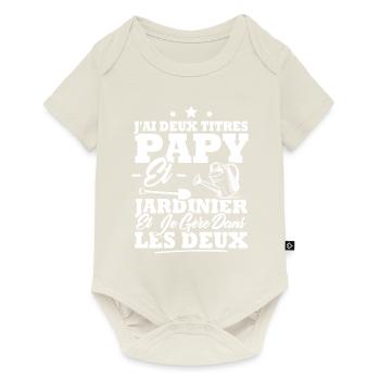 Papy et Jardinier - Body à manches courtes Premium Bébé - blanc cassé - Devant