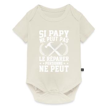 Si papy ne peut pas le réparer personne ne peut - Body à manches courtes Premium Bébé - blanc cassé - Devant