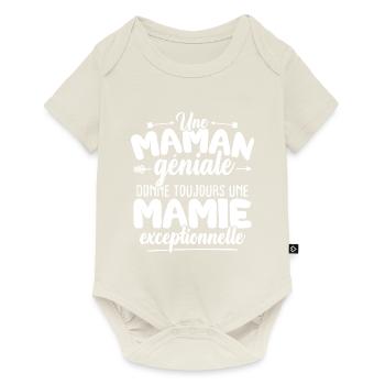 Maman géniale donne toujours mamie exceptionelle - Body à manches courtes Premium Bébé - blanc cassé - Devant