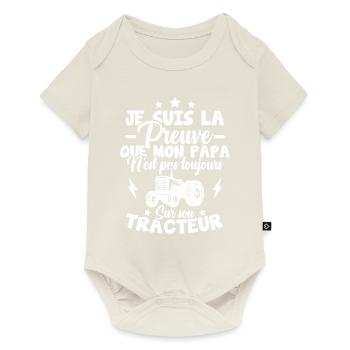 Preuve que mon papa tracteur, Papa agriculteur - Body à manches courtes Premium Bébé - blanc cassé - Devant